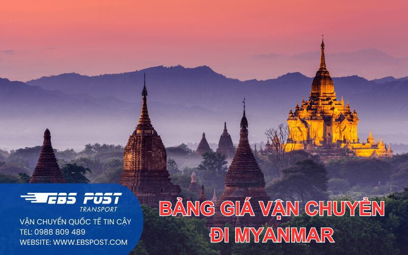 Bảng giá vận chuyển đi Myanmar giá rẻ